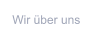 Wir über uns