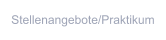 Stellenangebote/Praktikum
