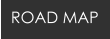 ROAD MAP